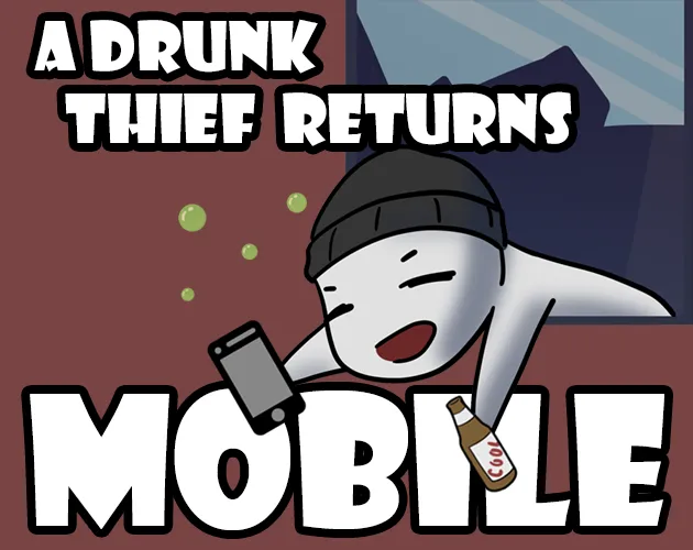A Drunk Thief Returns Mobile cover
