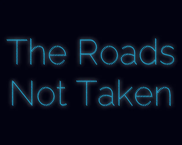 The Roads Not Taken cover