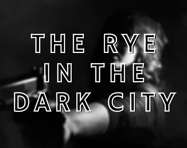 The Rye In The Dark City cover